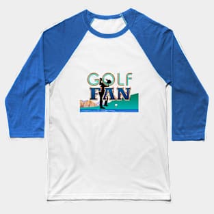 Golf Fan Baseball T-Shirt